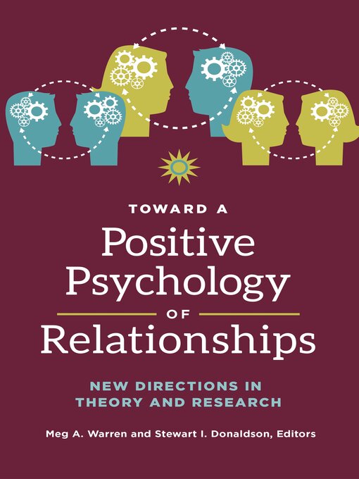 Title details for Toward a Positive Psychology of Relationships by Meg A. Warren - Available